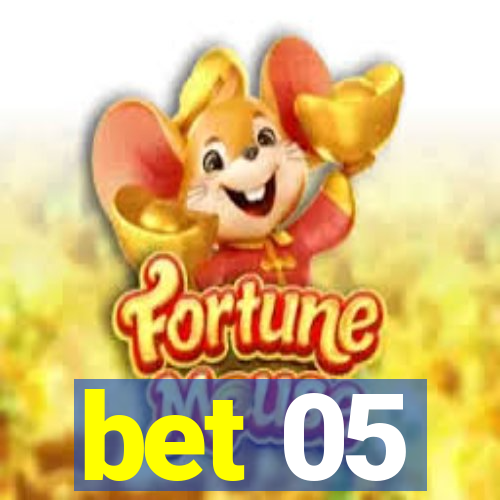 bet 05